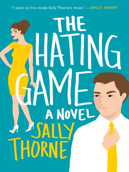 Title details for The Hating Game by Sally Thorne - Available